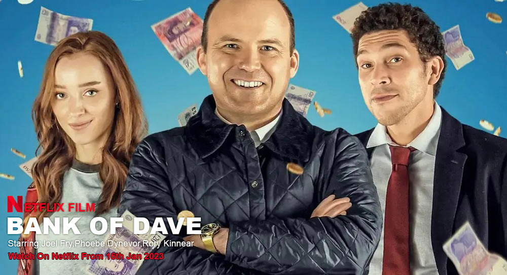 Bank Of Dave The DVDfever Review Netflix Dave Fishwick